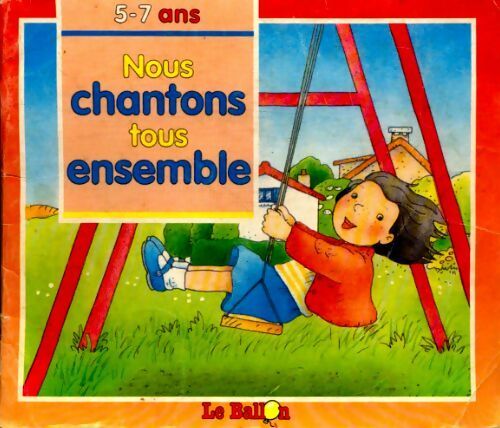 Nous chantons tous ensemble 5-7 ans - Ingrid Godon - Livre