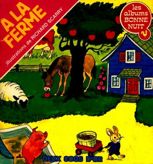 A la ferme - Richard Scarry - Livre