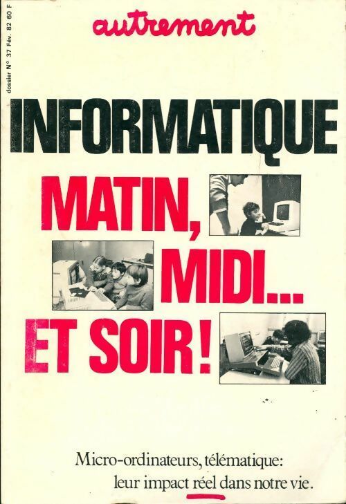 Informatique matin, midi et soir - Collectif - Livre