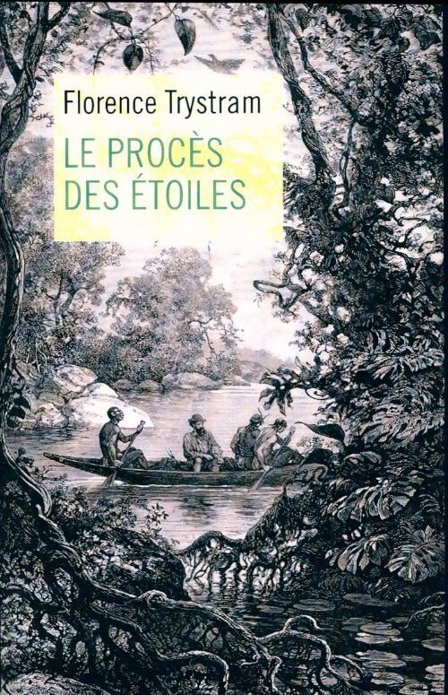 Le procès des étoiles - Florence Trystram - Livre
