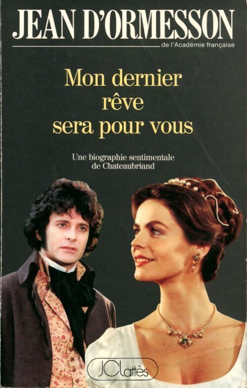 Mon dernier rêve sera pour vous - Jean D'Ormesson - Livre