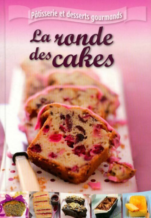 La ronde des cakes - Elisa Vergne - Livre