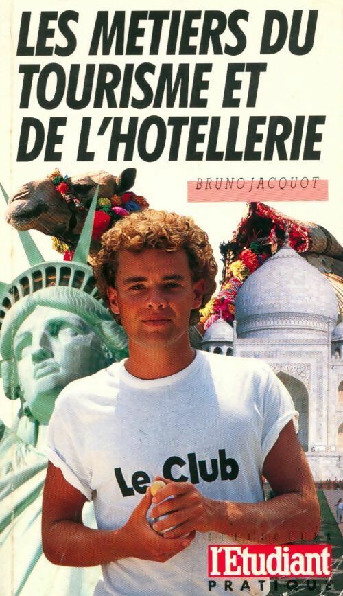 Les métiers du tourisme et de l'hôtellerie - L'Etudiant Pratique - Livre