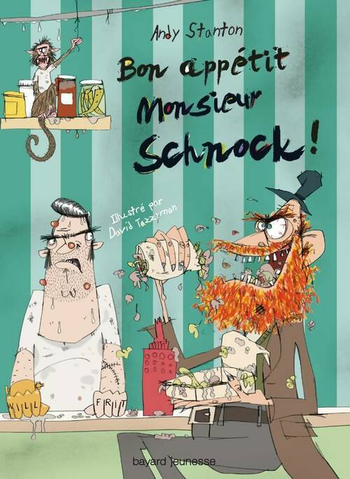Bon appétit monsieur Schnock ! - David Andy; Tazzyman - Livre