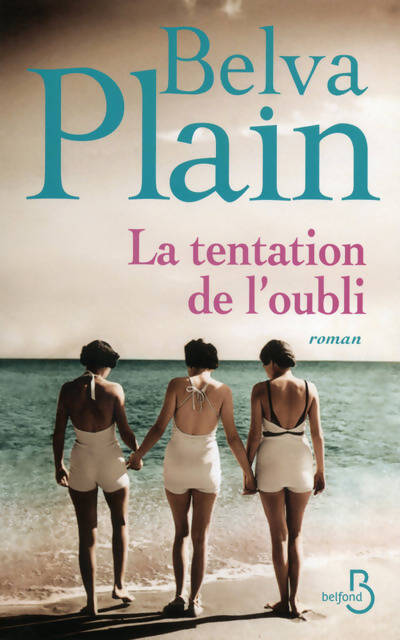 La tentation de l'oubli - Belva Plain - Livre