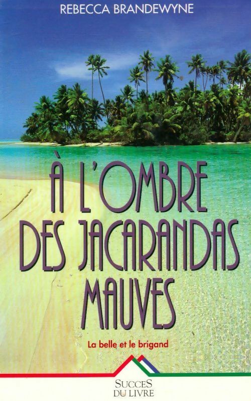 A l'ombre des jacarandas mauves - Brandewyne - Livre