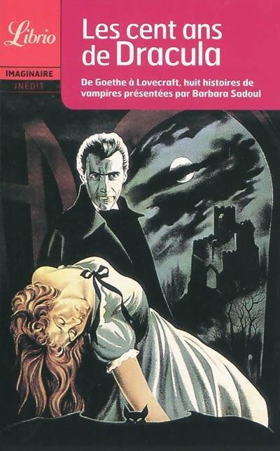 Les cent ans de Dracula. 8 histoires de vampires - Inconnu - Livre