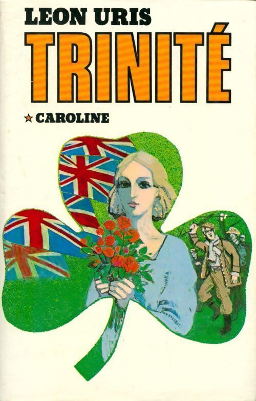 Trinité Tome I : Caroline - Uris Leon - Livre