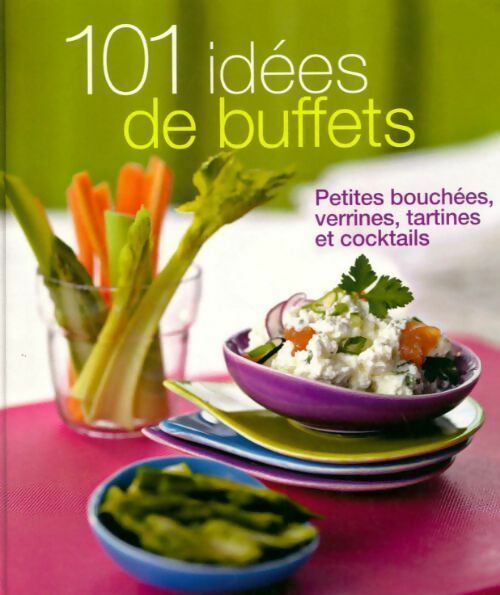 101 idées de buffets - Collectif - Livre