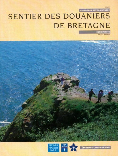Sentier des douaniers de Bretagne - Dominique Dantec - Livre