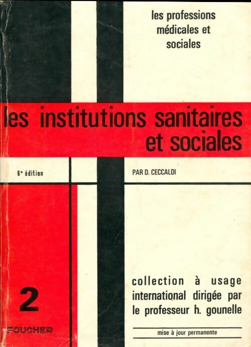Les institutions sanitaires et sociales - Dominique Ceccaldi - Livre