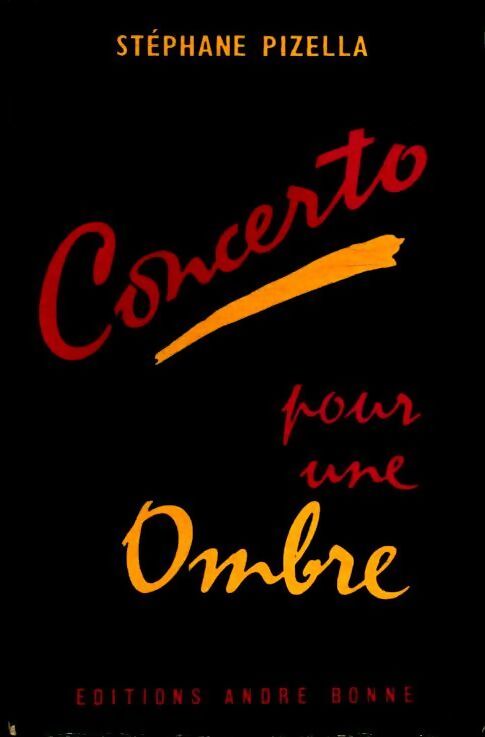 Concerto pour une ombre - Stéphane Pizella - Livre