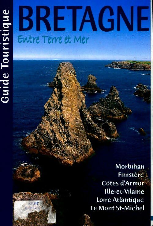Bretagne entre terre et mer - Collectif - Livre