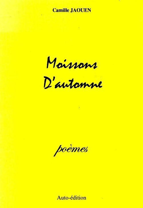 Moissons d'automne - Camille Jaouen - Livre