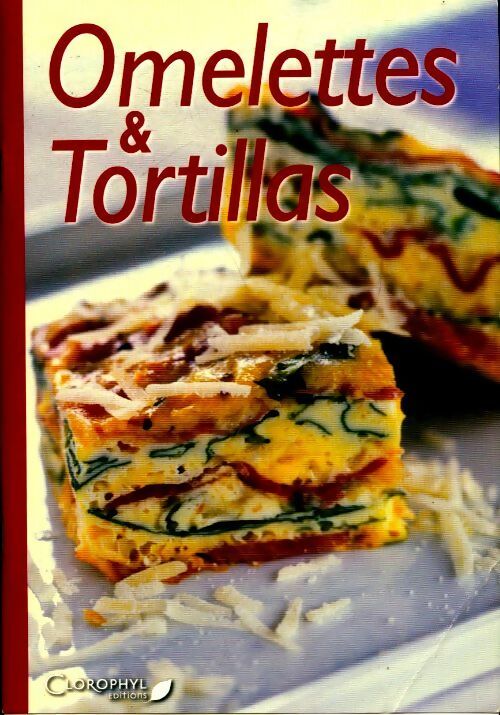 Omelettes et tortillas - Collectif - Livre