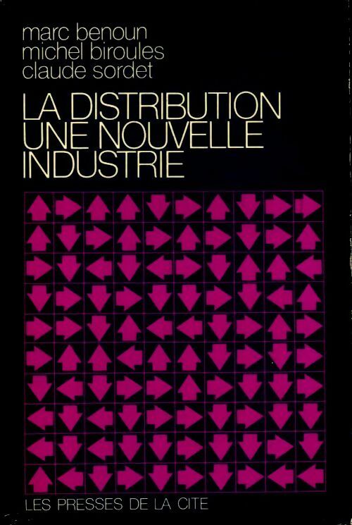 La distribution, une nouvelle industrie - Collectif - Livre