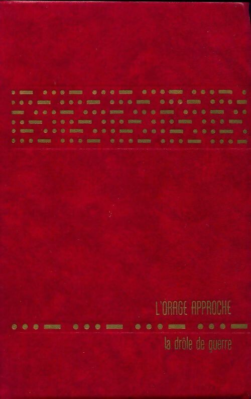Mémoires sur la deuxième guerre mondiale Tome II : L'orage approche. La drôle de guerre. 1939-1940 - Winston S Churchill - Livre