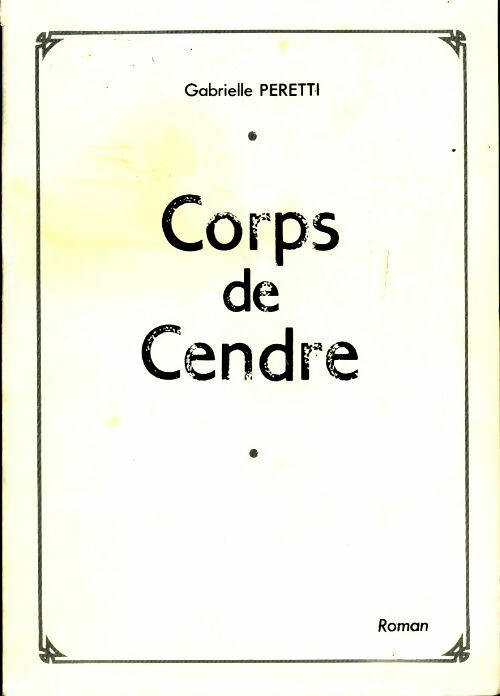 Corps de cendre - Gabrielle Peretti - Livre