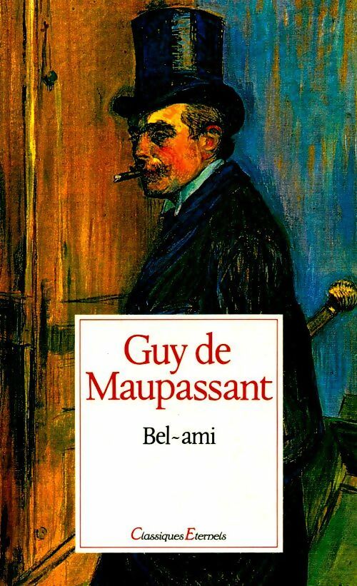 Bel-ami - Guy De Maupassant - Livre