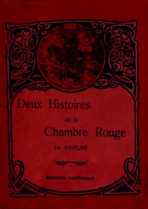 Deux histoires de la chambre rouge - Alfred D'Aveline - Livre