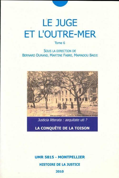 Le juge et l'outre-mer Tome VI : La conquête de la toison - Collectif - Livre