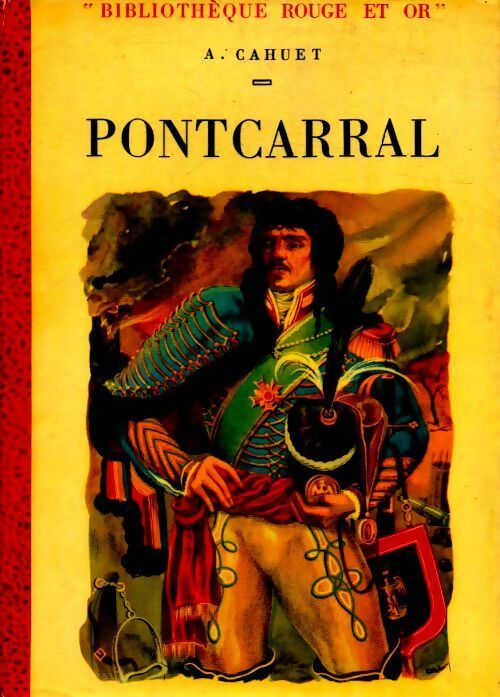 Pontcarral - Albéric Cahuet - Livre