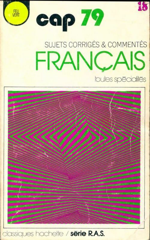 Français CAP. Sujets corrigés et commentés 1979 - Inconnu - Livre