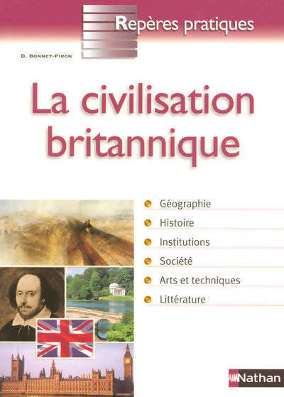La civilisation britannique - Daniel Bonnet-Piron - Livre