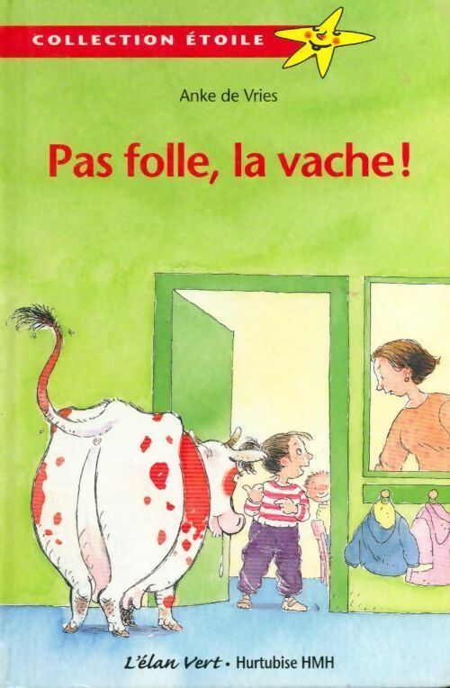 Pas folle, la vache ! - A De Vries - Livre
