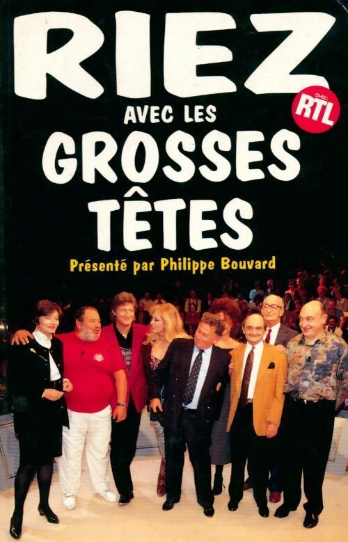 Riez avec les Grosses Têtes - Philippe Bouvard - Livre