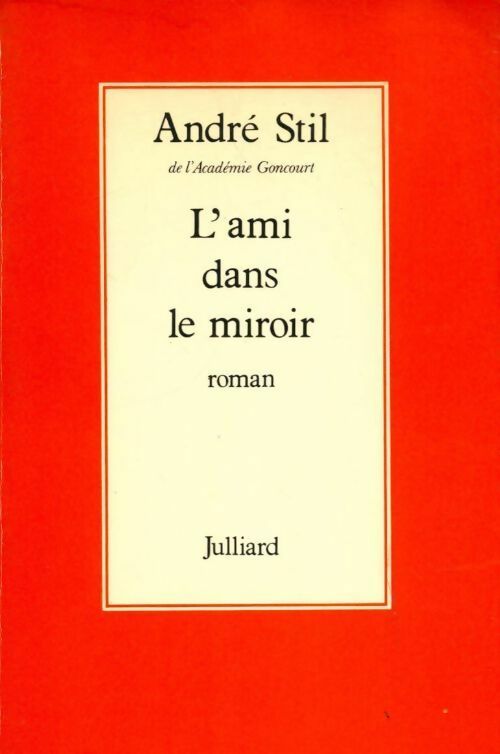 L'ami dans le miroir - André Stil - Livre