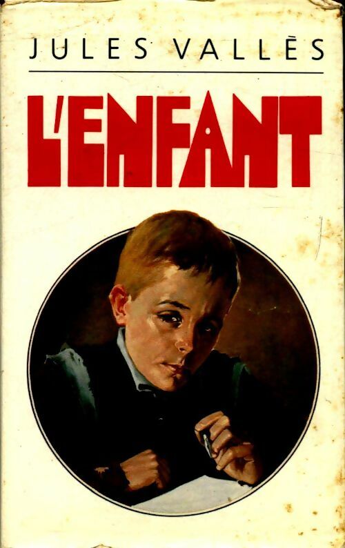 L'enfant - Jules Vallès - Livre