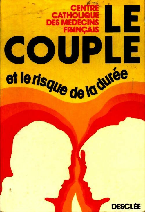 Le couple et le risque de la durée - Collectif - Livre