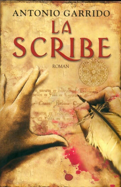La scribe - Antonio Garrido - Livre