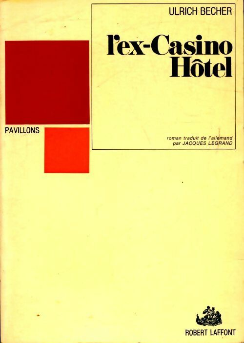 L'ex-casino hôtel - Ulrich Berger - Livre