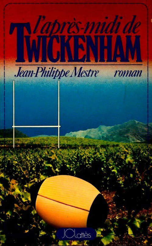 L?après-midi de Twickenham - Jean-Philippe Mestre - Livre