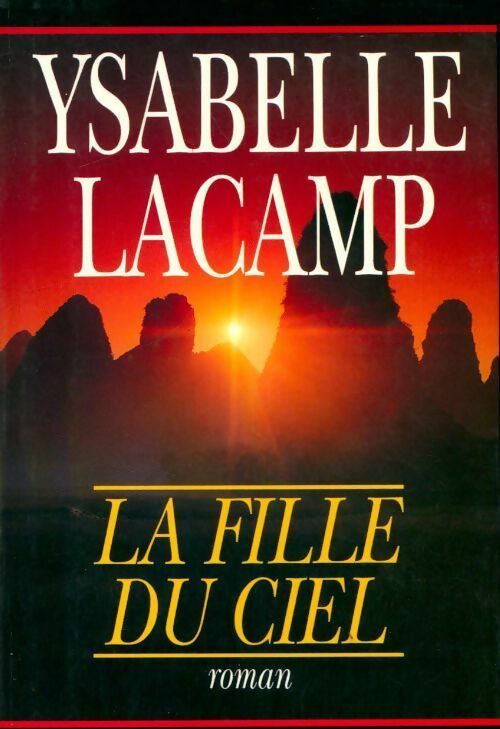 La fille du ciel - Ysabelle Lacamp - Livre