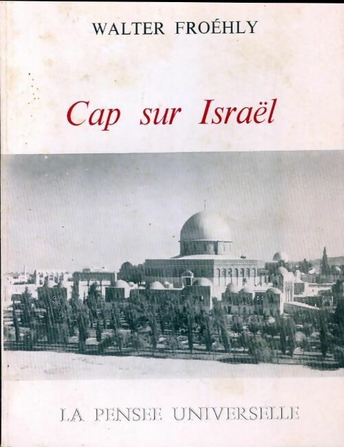 Cap sur Israël - Walter - Livre