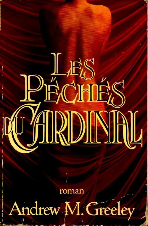 Les péchés du cardinal - Andrew M. Greeley - Livre