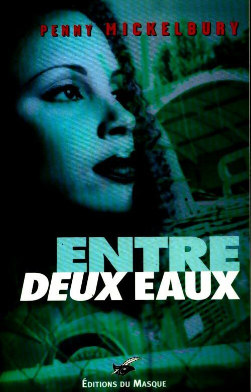 Entre deux eaux - Penny Mickelbury - Livre
