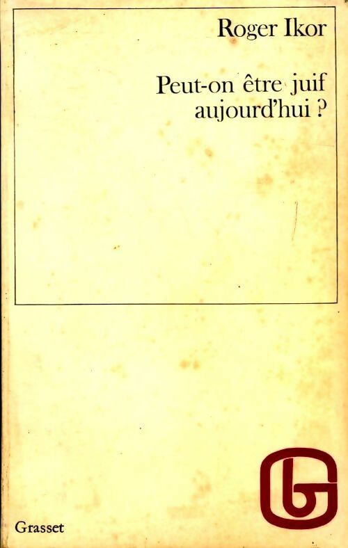 Peut on être juif aujourd?hui? - Roger Ikor - Livre