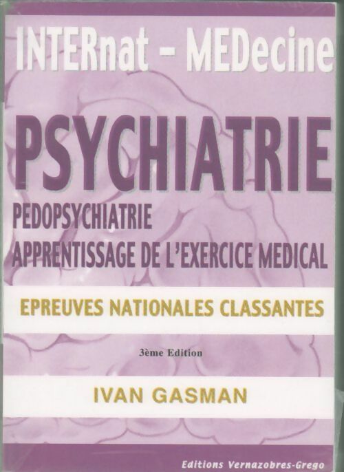 Psychiatrie pédopsychiatrie et apprentissage de l'exercice médicale - Ivan Gasman - Livre