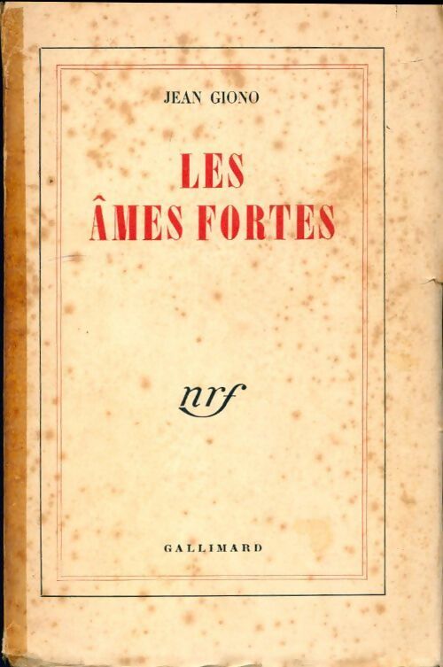 Les âmes fortes - Jean Giono - Livre