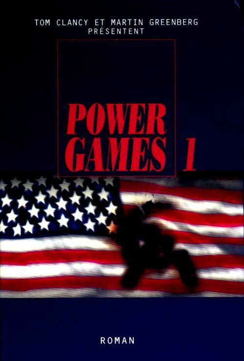 Power Games Tome I : Politika - Tom Clancy - Livre