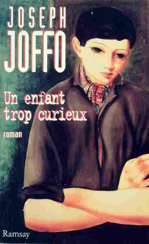 Un enfant trop curieux - Joseph Joffo - Livre