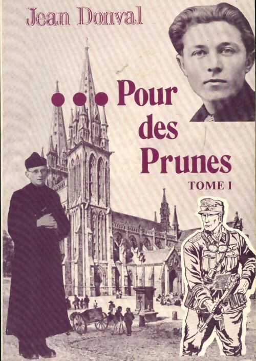 Pour des prunes Tome I - Jean Donval - Livre