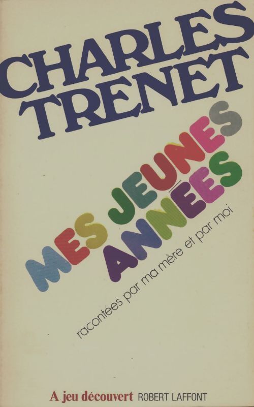 Mes jeunes années - Charles Trénet - Livre