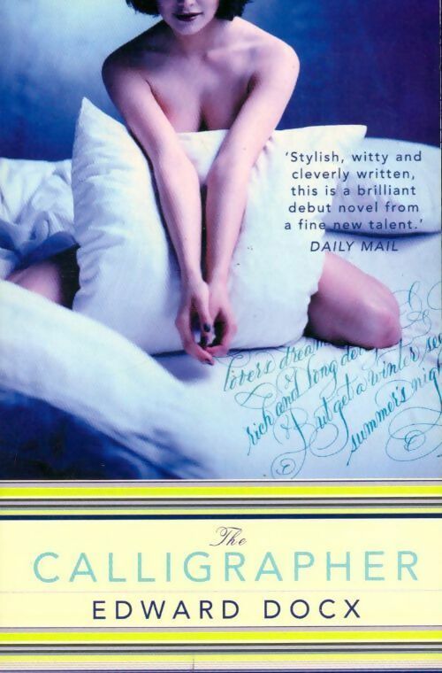 The calligrapher - Edward Docx - Livre