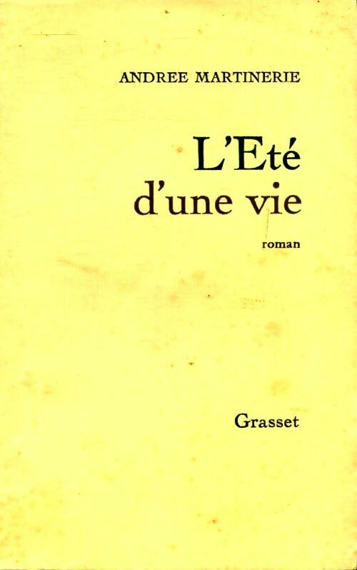 L'été d'une vie - Andrée Martinerie - Livre