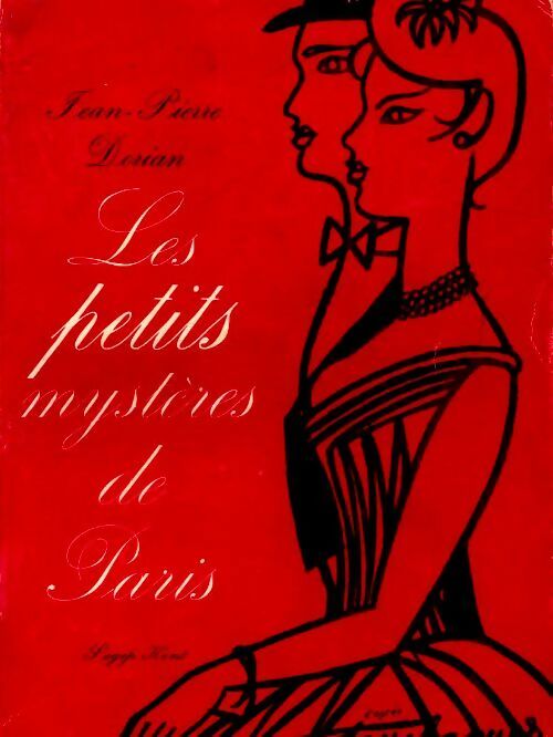 Les petits mystères de Paris - Jean-Pierre Dorian - Livre